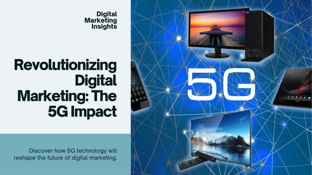 impact of 5G technology logo on a digital background with futuristic elements, representing its impact on digital marketing.